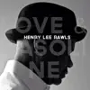 Henry Lee Rawls - Love & Gasoline - Single